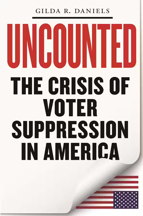 Book cover: Uncounted - The crisis of voter suppression in America